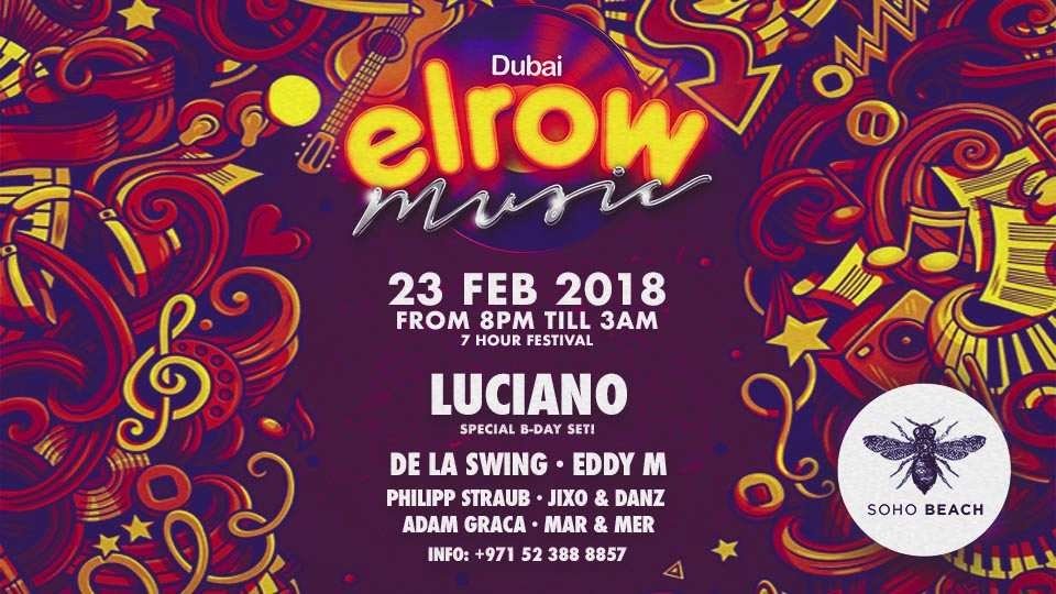 Soho Beach DXB Presents: Elrow feat. Luciano - Coming Soon in UAE