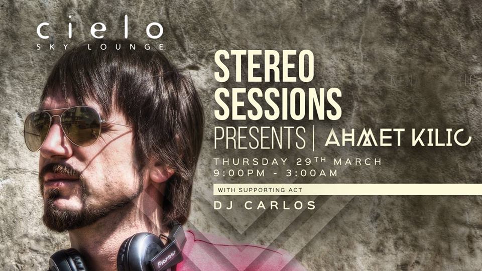 Cielo Presents DJ Ahmet Kilic - Coming Soon in UAE