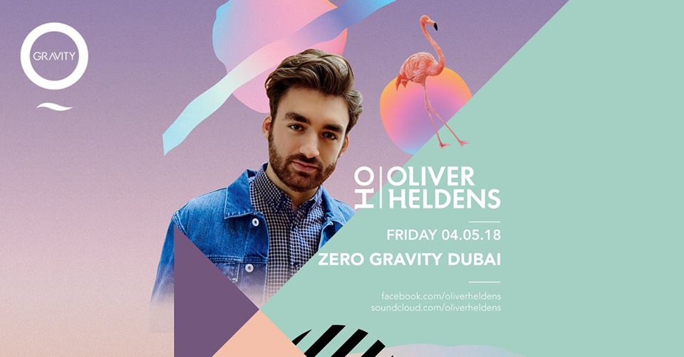 Oliver Heldens at Zero Gravity - Coming Soon in UAE