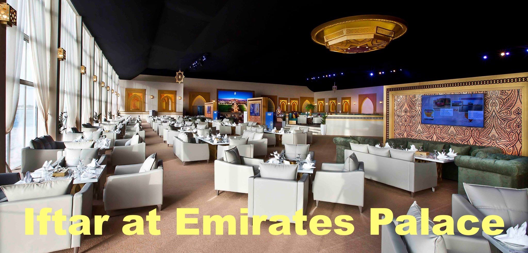 Iftar at Emirates Palace - Coming Soon in UAE