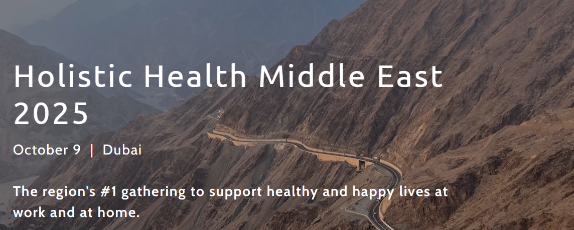 Holistic Health Middle East 2025 - Coming Soon in UAE