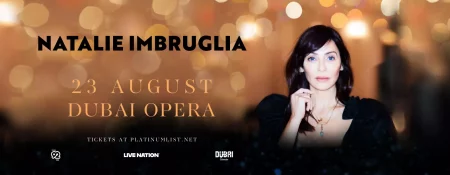 Natalie Imbruglia Live at Dubai Opera - Coming Soon in UAE