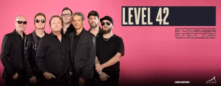 Level 42 Live at Bla Bla Dubai - Coming Soon in UAE